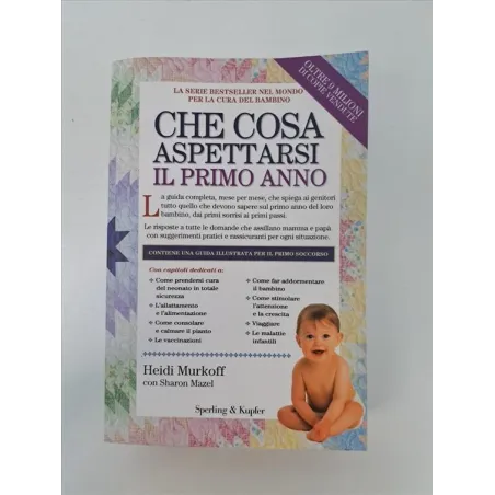 Libro CHE COSA ASPETTARSI IL PRIMO ANNO