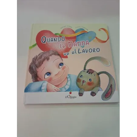 Libro Quando La Mamma Va Al Lavoro Giorgia Cozza