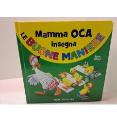 Libro MAMMA OCA INSEGNA - Dami Editore