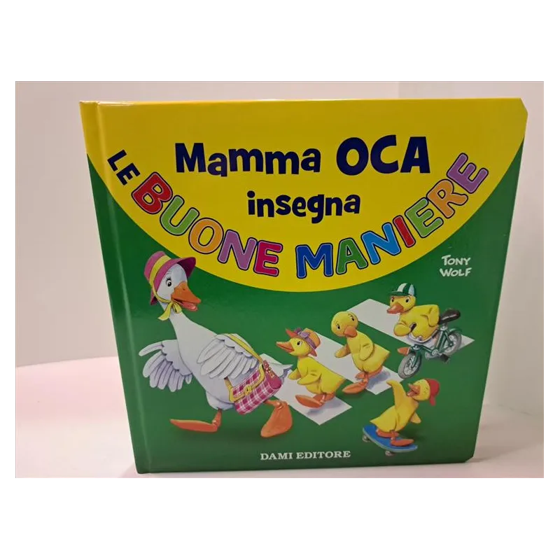 Libro MAMMA OCA INSEGNA - Dami Editore