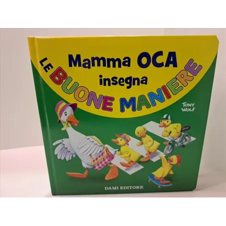 Libro MAMMA OCA INSEGNA - Dami Editore