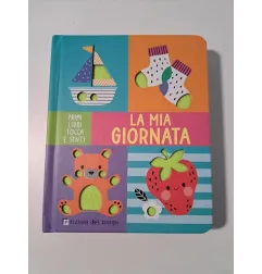 Libro Tocca e Senti La Mia Giornata