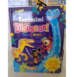 Libro Tantissimi Dinosauri Pirati e Mostri