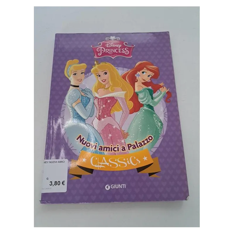 Libro Principese Disney Nuovi Amici a Palazzo