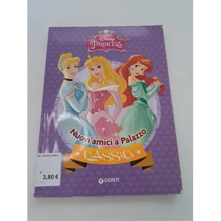 Libro Principese Disney Nuovi Amici a Palazzo