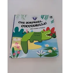 Libro Che Sorpresa Coccodrillo