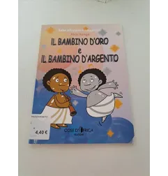 Libro Il Bambino D'oro e D'argento