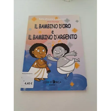 Libro Il Bambino D'oro e D'argento
