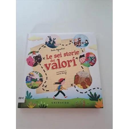 Libro Le Sei Storie Dei Valori