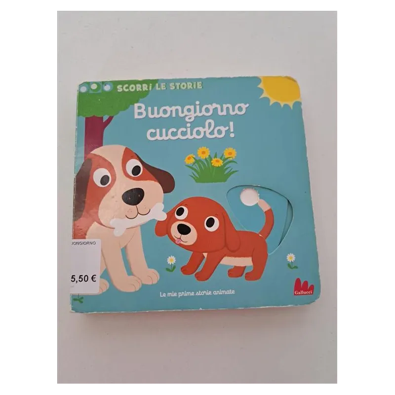Libro Scorri Le Storie Buongiorno Cucciolo