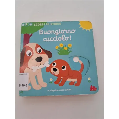 Libro Scorri Le Storie Buongiorno Cucciolo