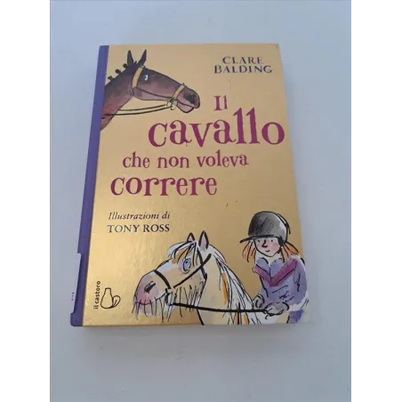 Libro Il Cavallo Che Non Voleva Correre