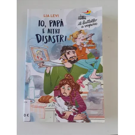 Libro Io e Papà e Gli Altri Disastri