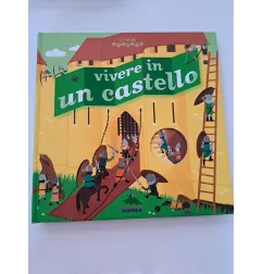 Libro Vivere Un Un Castello Editoriale Scienza