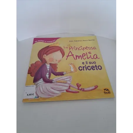Libro La Principessa Amelia e Il Suo Criceto