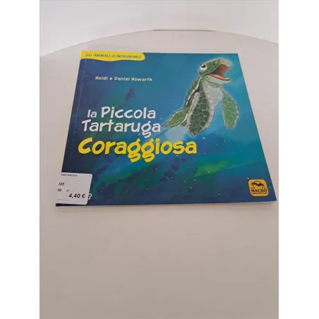 Libro La Piccola Tartaruga Coraggiosa