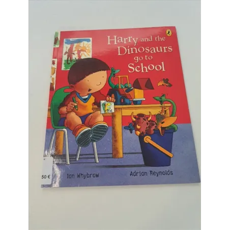 Libro In Inglese Harry and the Dinosaurs go to School