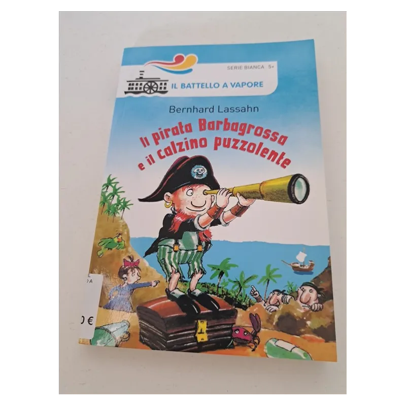 Libro Il Pirata Barbagrossa e Il Calzino Puzzolente Il Battello a Vapore