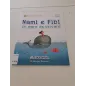 Libro Nami e Fibi Un Mare Da Salvare