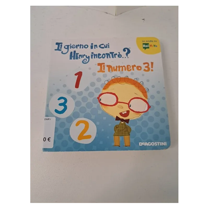 Libro Numeri Il Giorno In Cui Henry Incontrò? Il Numero 3
