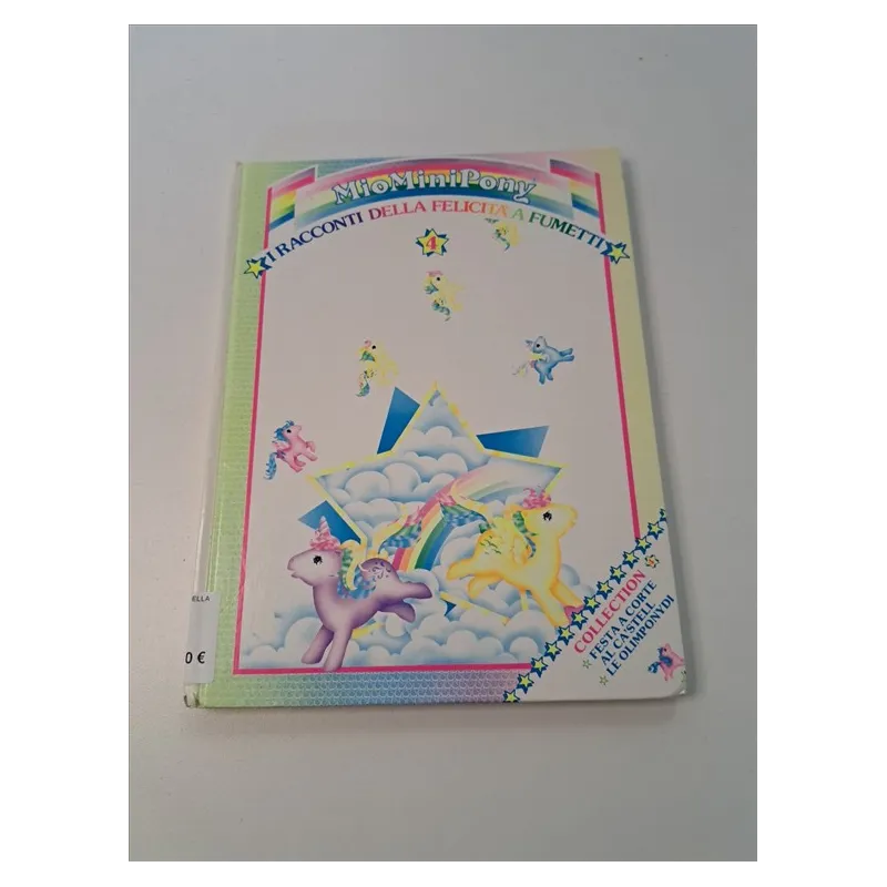Libro Mio Mini Pony I Racconti Della Felicità a Fumetti