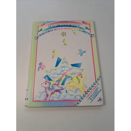 Libro Mio Mini Pony I Racconti Della Felicità a Fumetti