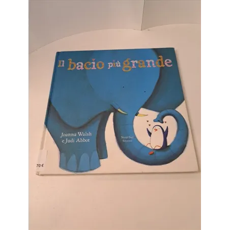 Libro Il Bacio Più Grande