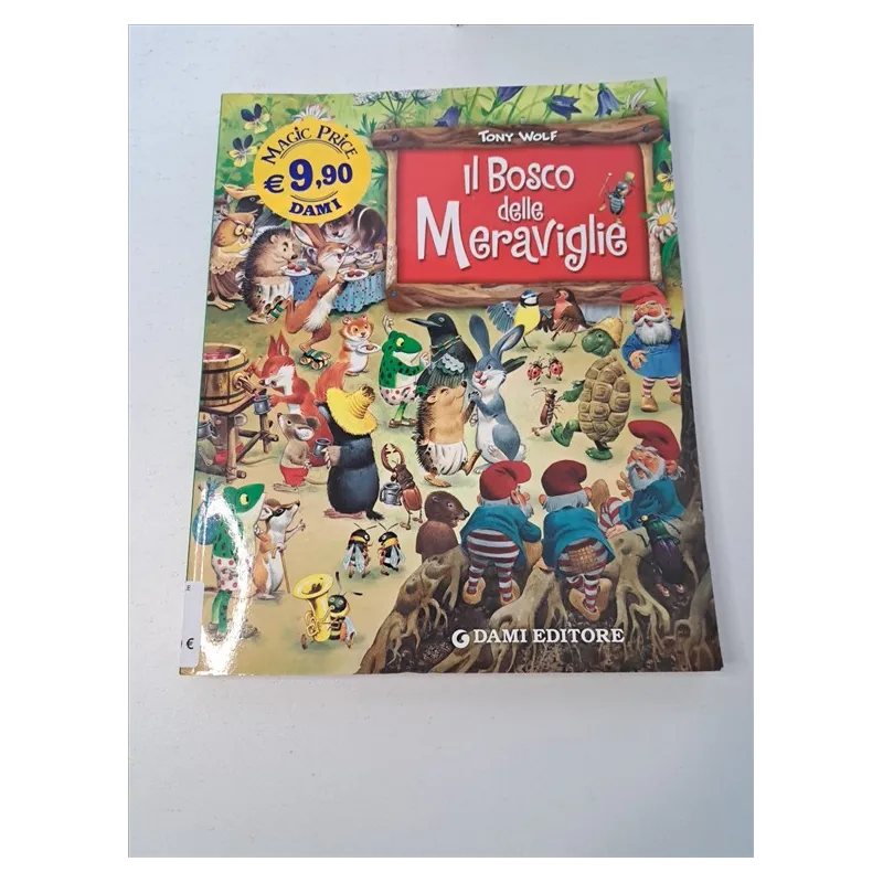 Libro Dami Editore Il Bosco Delle Meraviglie