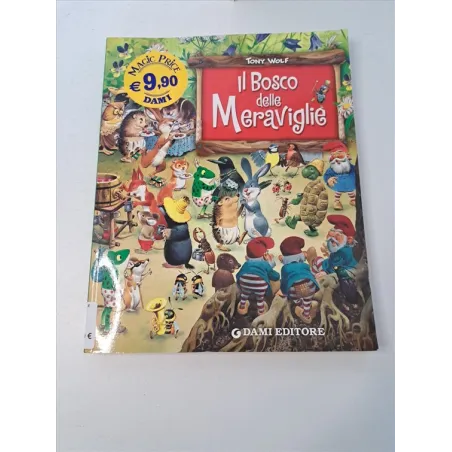 Libro Dami Editore Il Bosco Delle Meraviglie