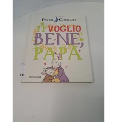 Libro Peter Coniglio Ti Voglio Bene Papà