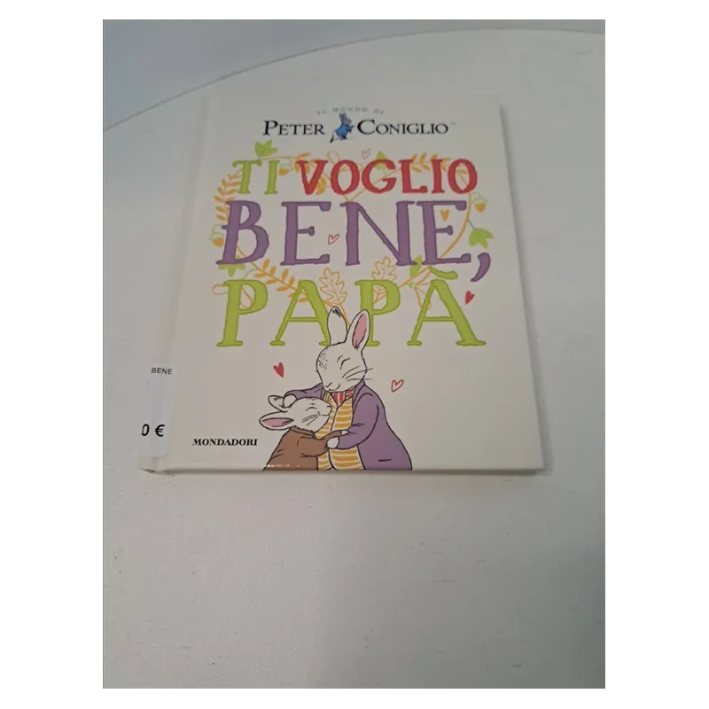 Libro Peter Coniglio Ti Voglio Bene Papà