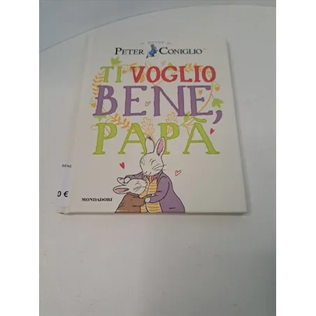 Libro Peter Coniglio Ti Voglio Bene Papà