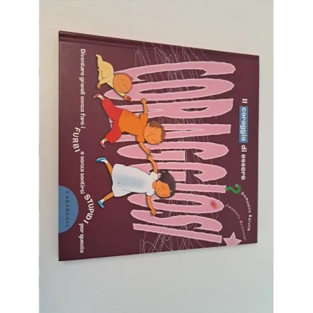 Libro Il Coraggio Di Essere Coraggiosi