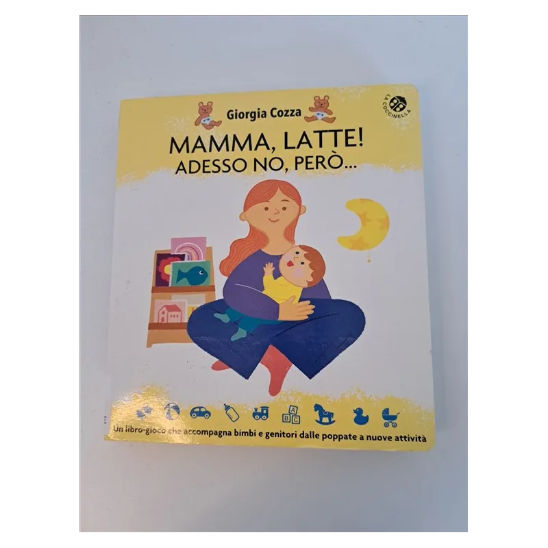 Libro Mamma, Latte Adesso No Però..