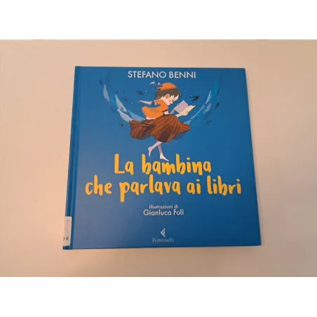 Libro La Bambina Che Parlava Ai Libri (prima Pagina Non Scritta Con Strappo)