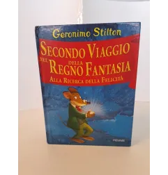 Libro Geronimo Stilton Secondo Viaggio Nel Regno Della Fantasia Ricerca Della Felicità