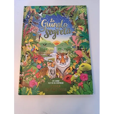 Libro La Giungla Segreta Un Libro Tutto Da Scoprire