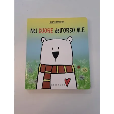 Libro Nel Cuore Dell'orso Ale