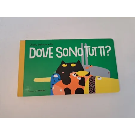 Libro Dove Sono Tutti?