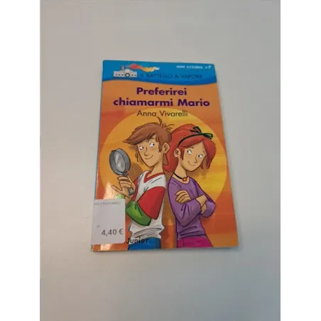 Libro Battelo a Vapore Preferirei Chiamarmi Mario