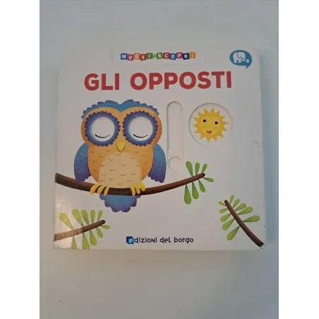 Libro Muovi E Scopri Gli Opposti
