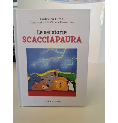 Libro Le Sei Storie Scacciapaura