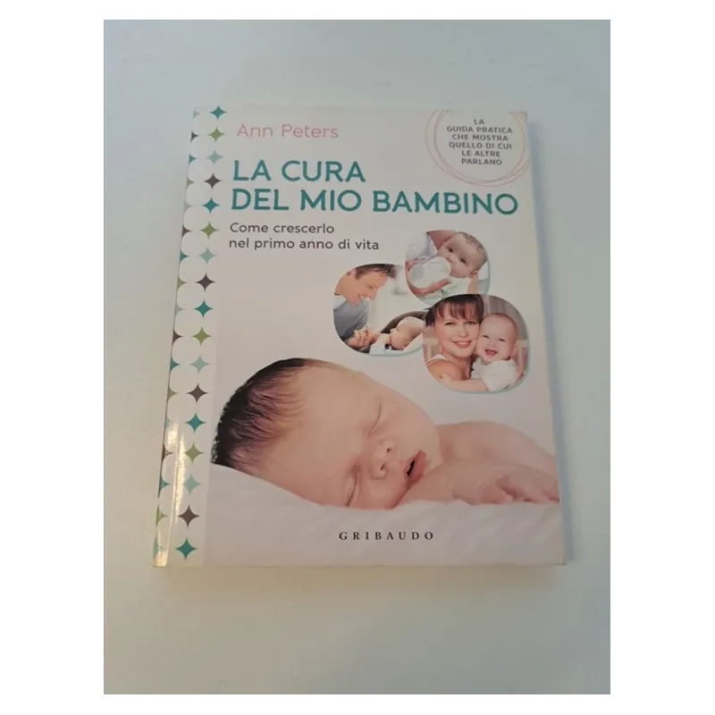 Libro La Cura Del Mio Bambino Anna Peters