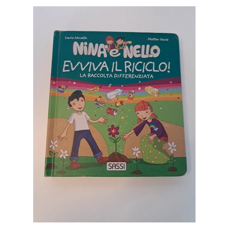 Libro Nina E Nello Evviva Il Riciclo La Raccolta Differenziata
