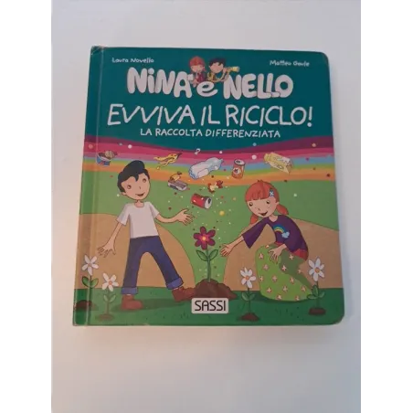 Libro Nina E Nello Evviva Il Riciclo La Raccolta Differenziata