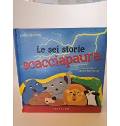Libro Le Sei Storie Scacciapaura