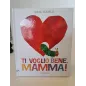 Libro Ti Voglio Bene Mamma! Eric Carle
