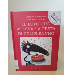 Libro Il Lupo Che Voleva La Festa Di Compleanno