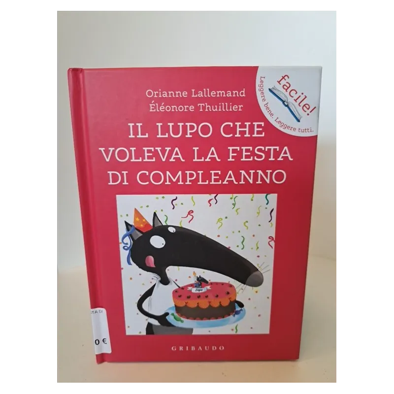 Libro Il Lupo Che Voleva La Festa Di Compleanno