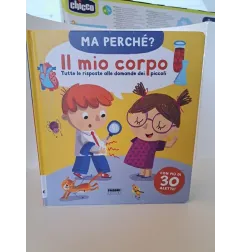 Libro Ma Perchè? Il Mio Corpo